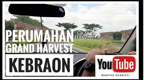 Jalan Jalan Ke Perumahan Elit Grand Harvest Kebraon Youtube