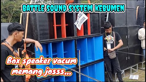 Box Speaker Jenis Vacum Memang Jos Parade Balap Battle Sound