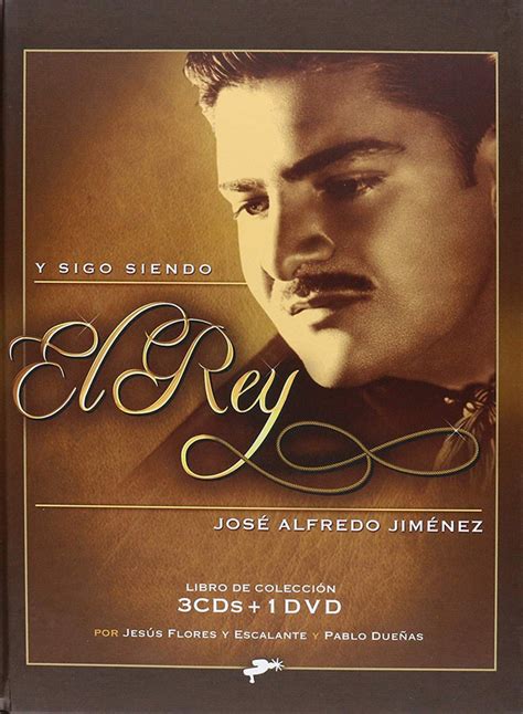 José Alfredo Jiménez Y Sigo Siendo EL Rey 2012 CD Discogs