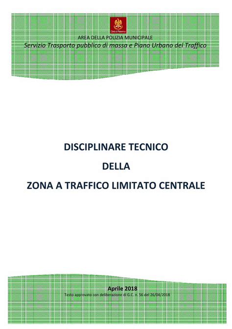 PDF DISCIPLINARE TECNICO DELLA ZONA A TRAFFICO LIMITATO La Zona A