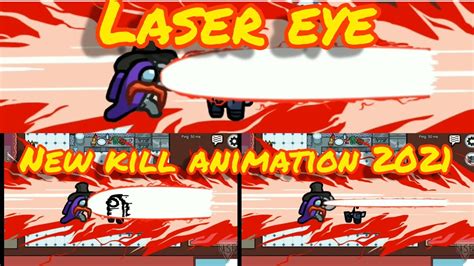 New Among Us Kill Animation Laser Eye 2021 Youtube