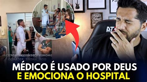 MÉDICO É USADO POR DEUS E LEVA PACIENTES DO HOSPITAL ÀS LÁGRIMAS Esse