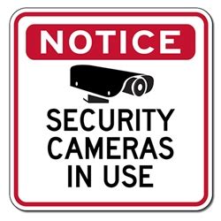 Notice Security Cameras In Use Sign - 18x18 | StopSignsandMore.com