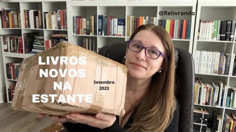 Livros Novos Na Estante Setembro 2023 YouTube