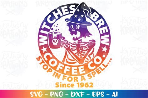 Halloween Svg Witches Brew Coffee Co Stop In For A Spell