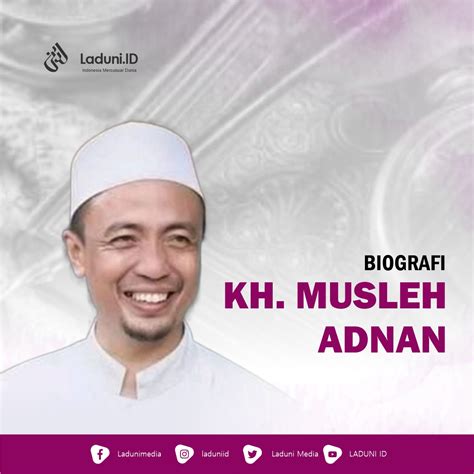 Biografi Kh Musleh Adnan Profil Ulama Laduni Id Layanan