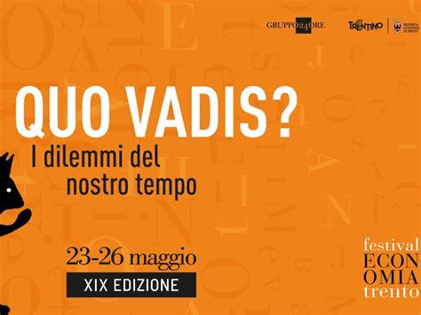 Festival Delleconomia Di Trento Al Via La Esima Edizione