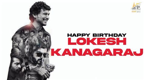 HAPPY BIRTHDAY LOKESH KANAGARAJ AKASH EDITZ Happybirthday