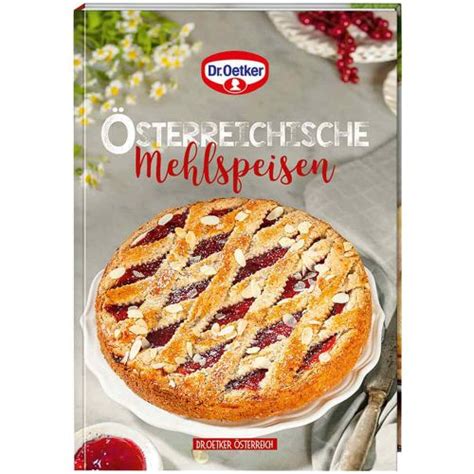 Dr Oetker Backen macht Freude 40 Österreichische Mehlspeisen 1