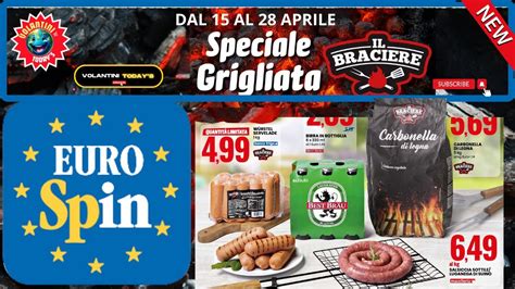 Volantino Eurospin Dal Aprile Al Aprile Speciale Grigliata