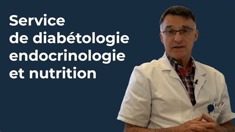 A La D Couverte Du Service De Diab Tologie Endocrinologie Et Nutrition