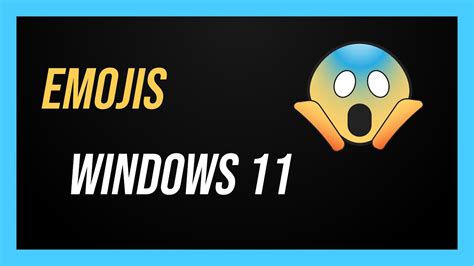 How To Use Emojis On Windows 11 New Emojis YouTube