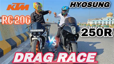 Hyosung Gt250r Vs Ktm Rc 200 Top End Race Rc Ne Ye Kya Karwadiya