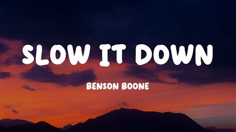 Benson Boone Slow It Down Lyrics Youtube