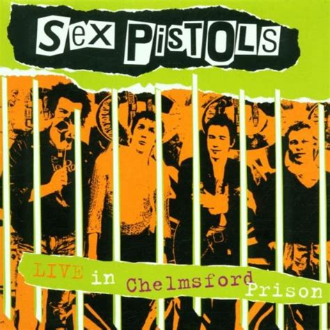 Sex Pistols Live At Chelmsford Prison Amazon Music