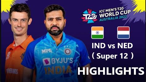 Ind Vs Ned T20 World Cup 2022 Highlights India Vs Netherlands T20