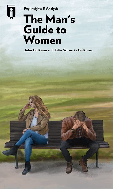 The Man’s Guide To Women By John Gottman Insights Instaread