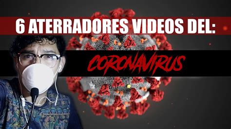 Videos Del Coronavirus Coronavirus Videoreacci N Youtube