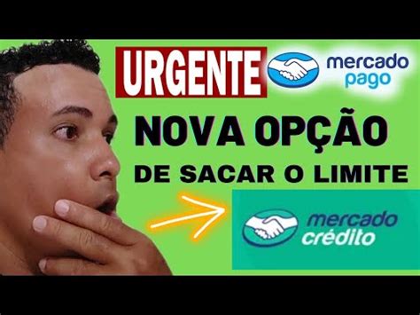 como sacar o limite do mercado crédito nova opção atualizado 2023 YouTube