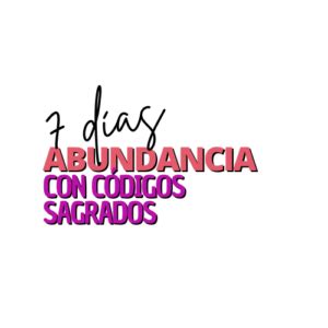 7 Días de Abundancia con Códigos Sagrados Mujer Fénix