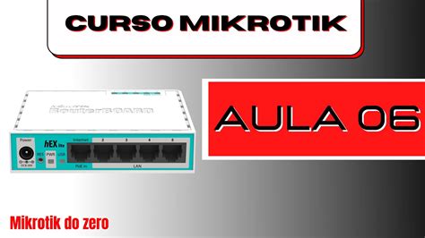 Aula Mikrotik Como Criar Um Hotspot Diferentes Planos Na