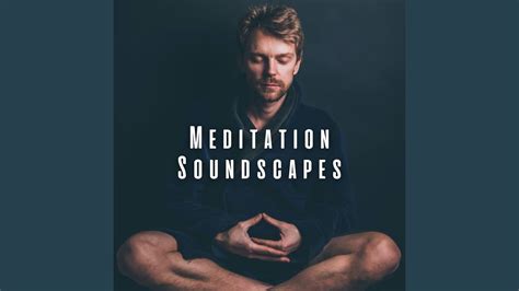 Serene Meditation Soundscapes YouTube