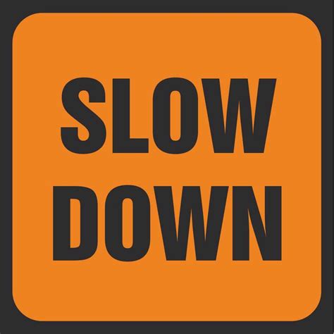 Slow Down Signs Road Traffic Management Signs Ireland Pd Signs