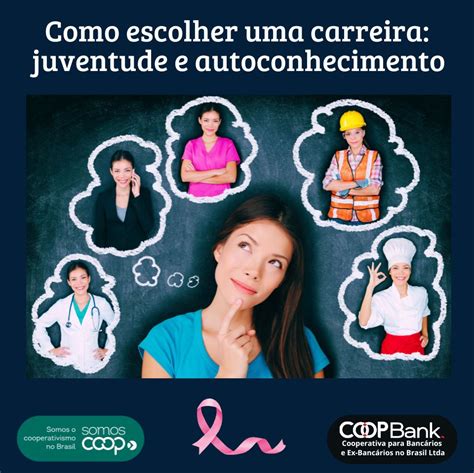 Como Escolher Uma Carreira Juventude E Autoconhecimento Coopbank