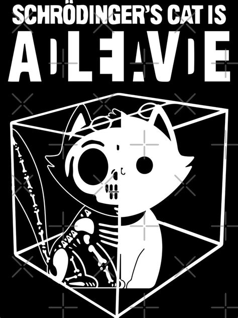 Schrodinger’s Cat Funny Science Cat Dead And Alive Poster By Abidilana Redbubble