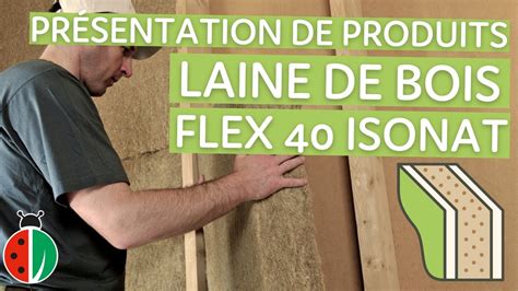 Presentation De Produit Isolation En Laine De Bois Flex Isonat