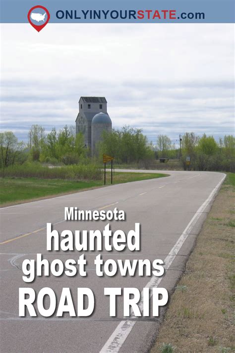 Travel Minnesota Haunted Places Haunted Road Trip Ghost Towns Real Haunted Places