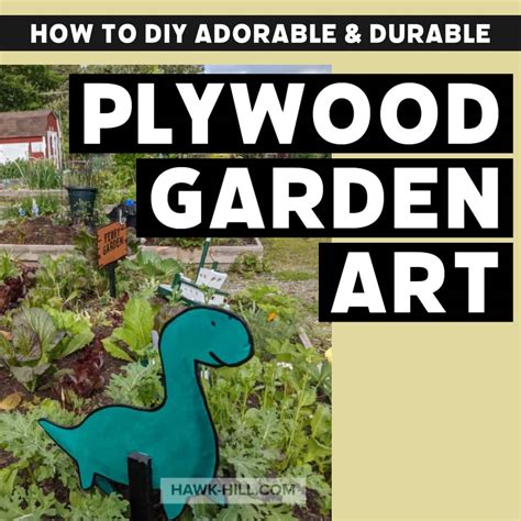 Making Diy Garden Art A Tutorial For Plywood Cutout Garden Decorations