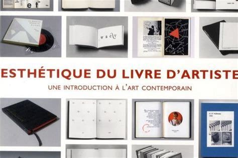 Esthétique du livre d artiste étapes Livre d artiste Art