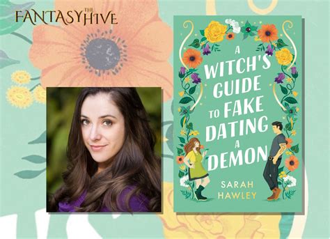 Interview With Sarah Hawley A WITCH S GUIDE TO FAKE DATING A DEMON