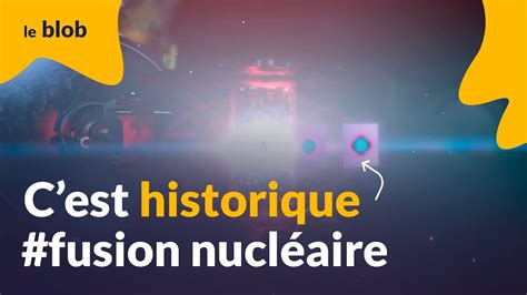 Fusion Nucl Aire Une Tape Historique Franchie Aux Etats Unis Le