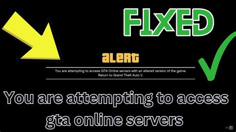 How To Fix You Are Attempting To Access Gta Online Servers With An