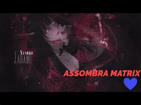 Assombra Matrix Edit Anime Funk Youtube