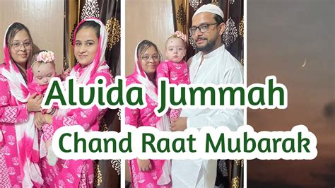 Alvida Juma Mubarak Chand Raat Mubarak Daily Vlog Aftaar Party