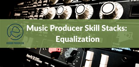 Get Audio Equalization Skills For Music Producers