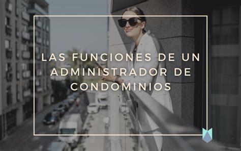 Funciones De Un Administrador De Condominios Propertum