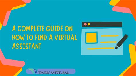 A Complete Guide On How To Find A Virtual Assistant Task Virtual Blog