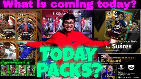 UPCOMING AMBASSADOR PACKS IN EFOOTBALL TODAY S EPIC PACK I MAINTENANCE