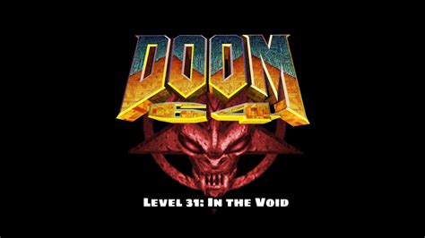 Doom 64 Level 31 In The Void Youtube