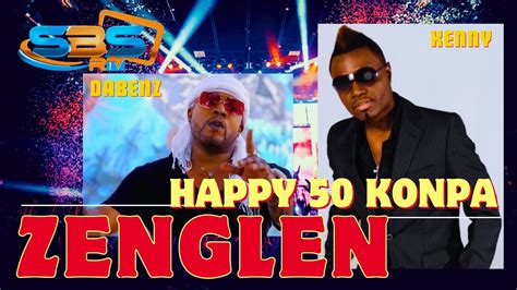 ZENGLEN HAPPY 50 KONPA LIVE 3 RICHIE BRUTUS KENNY DABENZ