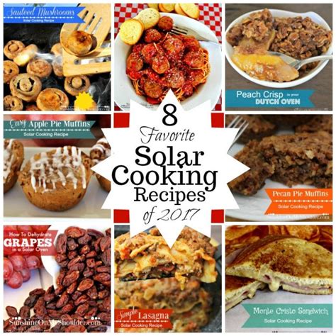 8 Favorite Solar Cooking Recipes from 2017 | Sunshine On My Shoulder ...