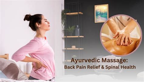 Ayurvedic Massage Back Pain Relief And Spinal Health