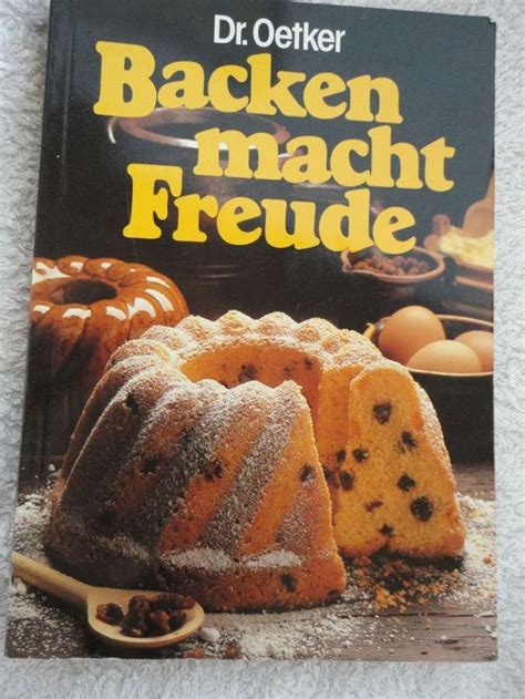 Dr Oetker Backen Macht Freude Das Lehr Backbuch Kaufen Auf Ricardo