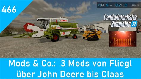 LS22 Mods Co 466 3 Mods von Fliegl über John Deere bis Claas YouTube