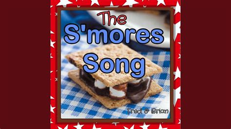 The S'mores Song - YouTube