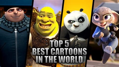 Top 5 Best Cartoons In The World Youtube